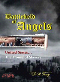 Battlefield of Angels ─ United Stateshe House of Slavery