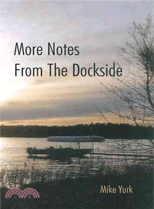 More Notes from the Dockside