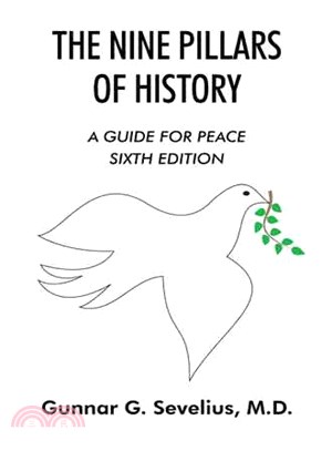 The Nine Pillars of History ─ A Guide for Peace