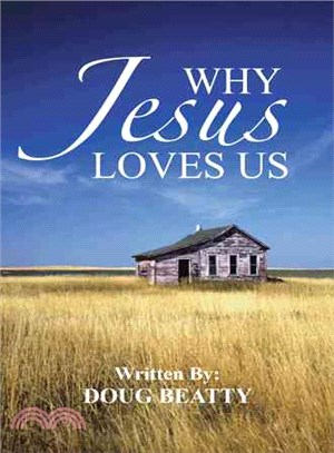 Why Jesus Loves Us