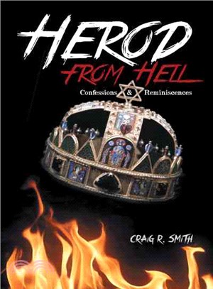 Herod from Hell ― Confessions and Reminiscences