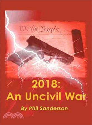2018: an Uncivil War