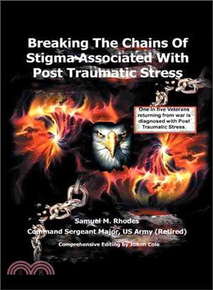 Breaking the Chains of Stigma Associated With Post Traumatic Stress