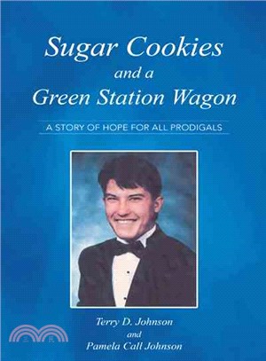Sugar Cookies and a Green Station Wagon ― A Story of Hope for All Prodigals