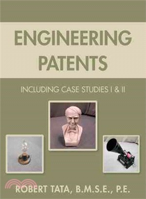 Engineering Patents ─ Including Case Studies I & II
