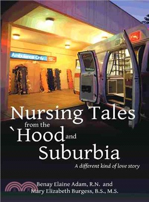 Nursing Tales from the 'hood and Suburbia ─ A Different Kind of Love Story