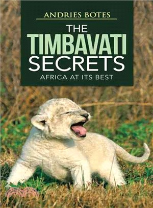 The Timbavati Secrets ─ Africa at Its Best