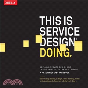 This Is Service Design Doing ─ Applying Service Design Thinking in the Real World