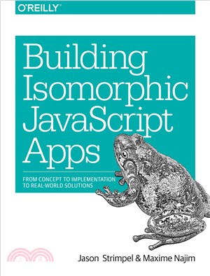 Building Isomorphic Javascript Apps ― From Concept to Implementation to Real-world Solutions