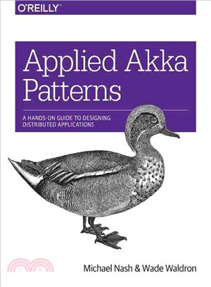 Applied Akka Patterns ― A Hands-on Guide to Designing Distributed Applications