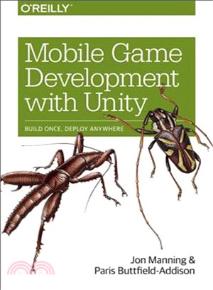 Mobile Game Development With Unity ─ Build Once, Deploy Anywhere