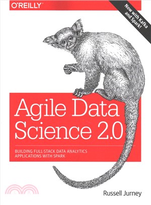 Agile Data Science 2.0 ─ Building Full-Stack Data Analytics Applications With Spark