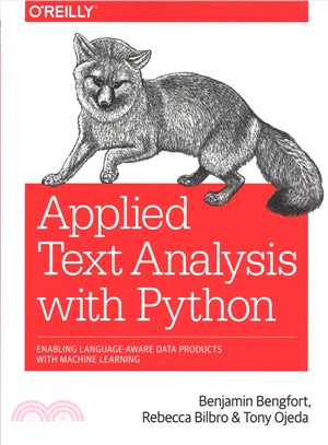 Applied text analysis with Python :enabling language- aware data products with machine learning /