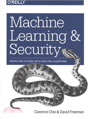 Machine Learning and Security ─ Protecting Systems With Data and Algorithms