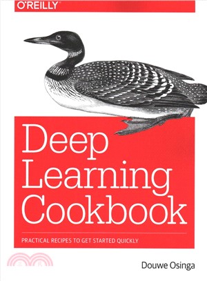 Deep Learning Cookbook ― Practical Rrecipes to Get Started Quickly