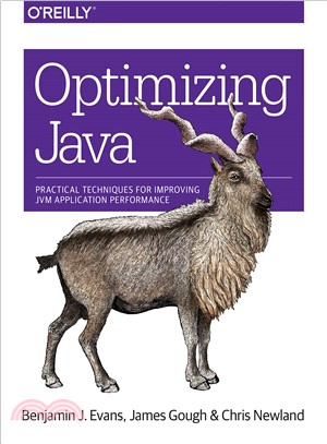 Optimizing Java ― Practical Techniques for Improving Jvm Application Performance