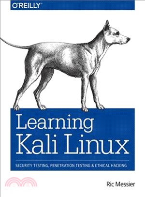 Learning Kali Linux ― Security Testing, Penetration Testing, and Ethical Hacking