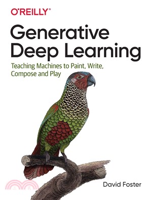 Generative Deep Learning ― Teaching Machines to Paint, Write, Compose, and Play