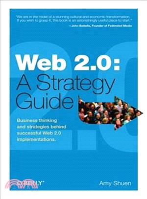 Web 2.0 ― A Strategy Guide; Business Thinking and Strategies Behind Successful Web 2.0 Implementations