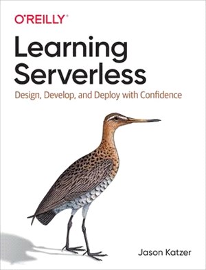 Learning Serverless ― Reliability, Availability, Monitoring, Testing & Security