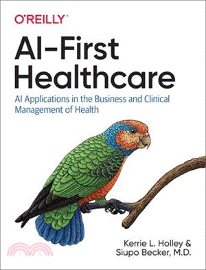 Ai-First Healthcare: AI Applications in the Business and Clinical Management of Health