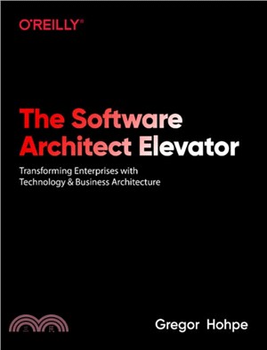 The Software Architect Elevator：Redefining the Architect's Role in the Digital Enterprise