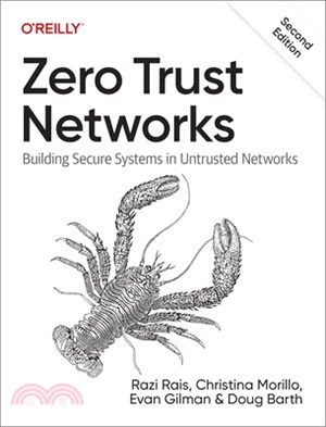 Zero Trust Networks: Building Secure Systems in Untrusted Network