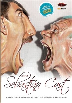 Art of Sebastian Cast Caricatures ― Drawing and Painting Secrets & Techniques