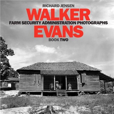 Walker Evans Farm Security Administration Photographs：Book