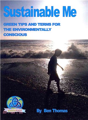 Sustainable Me ― Green Tips and Terms for the Environmentally Conscious