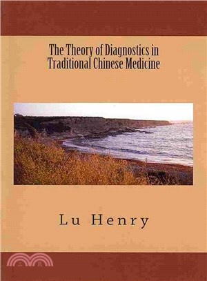 The Theory of Diagnostics in Traditional Chinese Medicine