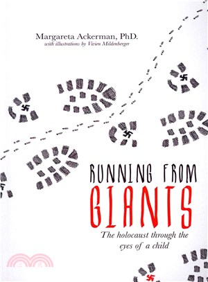 Running from Giants ― The Holocaust Through the Eyes of a Child