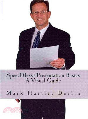 Speech(less) Presentation Basics ― A Visual Guide