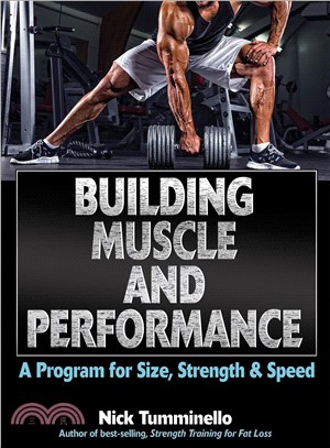 Building muscle and performance : a program for size, strength & speed /