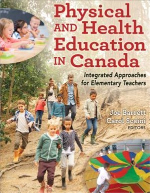 Physical and Health Education in Canada ― Integrated Approaches for Elementary Teachers