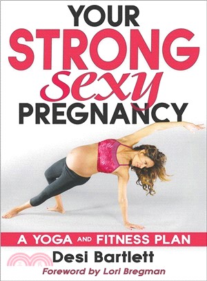 Your Strong, Sexy Pregnancy ― A Yoga and Fitness Plan