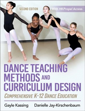 Dance Teaching Methods and Curriculum Design：Comprehensive K-12 Dance Education