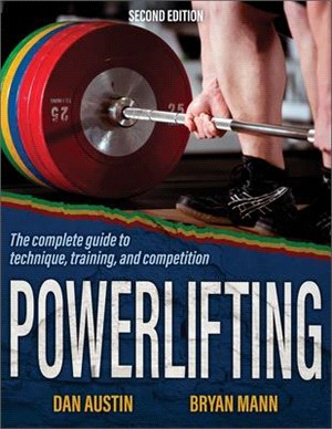 Powerlifting ― The Complete Guide to Technique, Training, and Competition