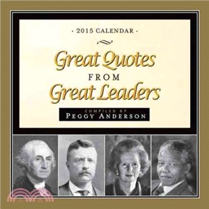 Great Quotes from Great Leaders 2015 Calendar