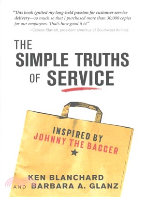 The simple truths of service :inspired by Johnny the bagger /