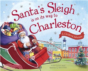 Santa's Sleigh Is on Its Way to Charleston ― A Christmas Adventure