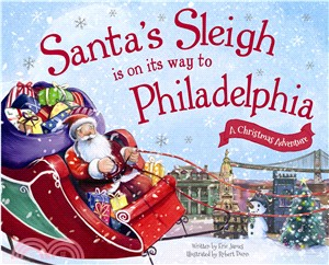 Santa's Sleigh Is on Its Way to Philadelphia ─ A Christmas Adventure