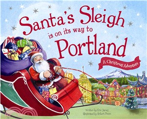 Santa's Sleigh Is on Its Way to Portland ― A Christmas Adventure