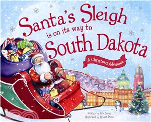 Santa's Sleigh Is on Its Way to South Dakota ― A Christmas Adventure