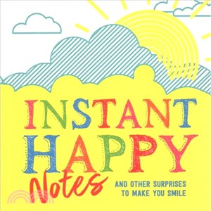 Instant Happy Notes ─ And Other Surprises to Make You Smile