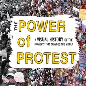 The Power of Protest ― A Visual History of the Moments That Changed the World