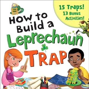 How to Build a Leprechaun Trap ─ How to Catch a Leprechaun