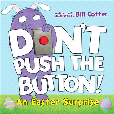 Don't Push the Button! ― An Easter Surprise