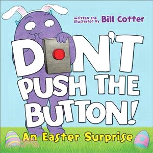 Don't Push the Button! ― An Easter Surprise