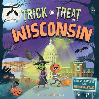 Trick or Treat in Wisconsin ― A Halloween Adventure Through America's Dairyland